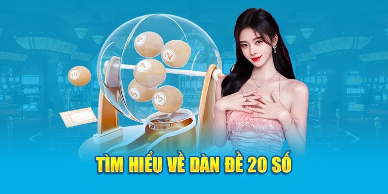 Vài nét về phương pháp soi đề dàn 20 số